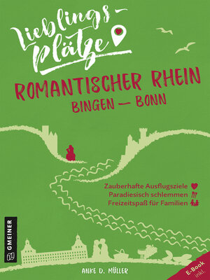 cover image of Lieblingsplätze Romantischer Rhein Bingen-Bonn